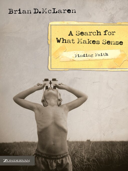 Title details for Finding Faith - A Search for What Makes Sense by Brian D. McLaren - Available